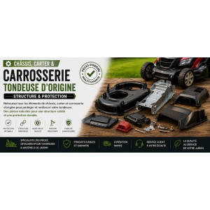 Châssis, Carter & Carrosserie Tondeuse d’Origine – Structure & Protection